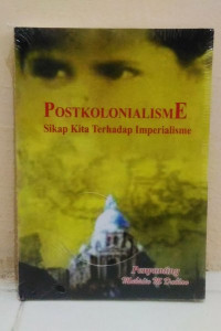 Image of Postkolonial: Sikap Kita Terhadap Imperialisme
