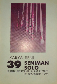Image of Karya Seni 39 Seniman Solo untuk Bencana Alam Flores