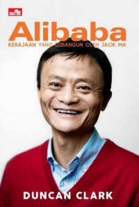 Image of Alibaba: Kerajaan yang Dibangun oleh Jack Ma