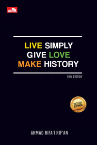 Image of Live Simply Give Love Make History