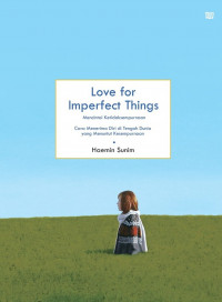 Image of Love for Imperfect Things: Mencintai Ketidaksempurnaan