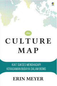 Image of The Culture Map: Kiat Sukses menghadapi Keragaman Budaya dalam Bisnis