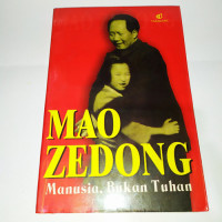 Image of Mao Zedong, Manusia Bukan Tuhan