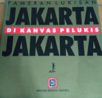 Image of Pameran Lukisan: Jakarta di Kanvas Pelukis Jakarta