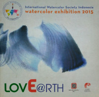 Image of International Water Color Society Indonesia Water Color Exhibition 2015: Lovearth