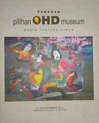 Image of Pameran OHD Museum: Karya Tentang Tubuh