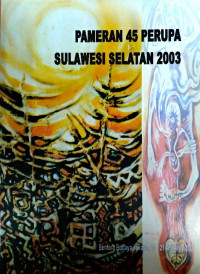 Image of Pameran 45 Perupa Sulawesi Selatan 2003
