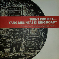 Image of Pameran Seni Grafis: Print Project yang Melintas di Ring Road