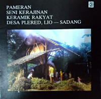 Image of Pameran Seni Kerajinan Keramik Rakyat Desa Plered, Lio-Sadang