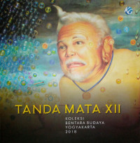 Image of Pameran Seni Rupa Koleksi Bentara Budaya Yogyakarta: Tanda Mata XII